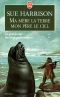 [Ivory Carver 01] • Ma Mère La Terre Mon Père Le Ciel - Tome 1